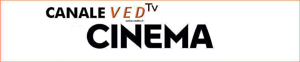 CANALE VED Tv - CINEMA