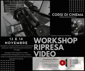 WORKSHOP DI RIPRESA VIDEO - 13 e 14 Novembre 2021 - NAPOLI - Scuola di Cinema  presso Accademia ARENA 